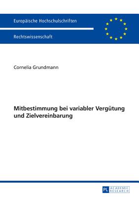Mitbestimmung bei variabler Verguetung und Zielvereinbarung