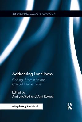 Addressing Loneliness: Coping, Prevention and Clinical Interventions