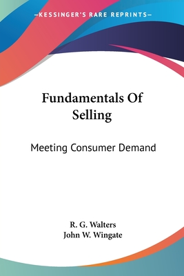 Fundamentals Of Selling: Meeting Consumer Demand