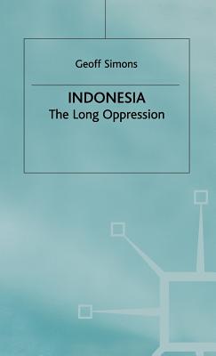 Indonesia: The Long Oppression