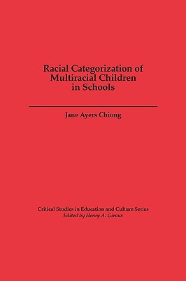 Racial Categorization of Multiracial Children in Schools