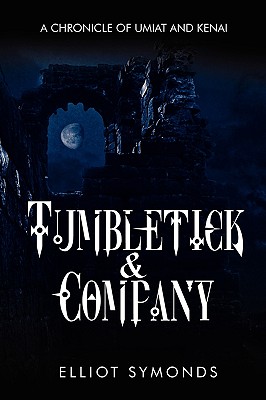 Tumbletick & Company: A Chronicle of Umiat and Kenai