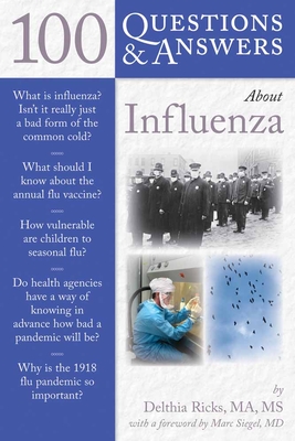 100 Questions & Answers about Influenza: .