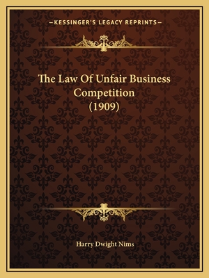 The Law Of Unfair Business Competition (1909)