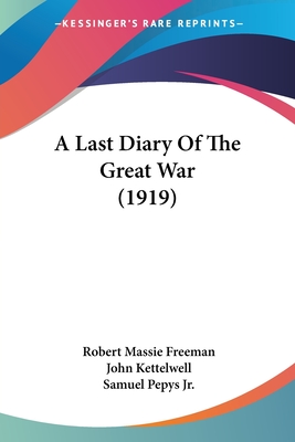 A Last Diary Of The Great War (1919)