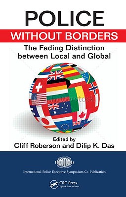 Police Without Borders: The Fading Distinction Between Local and Global