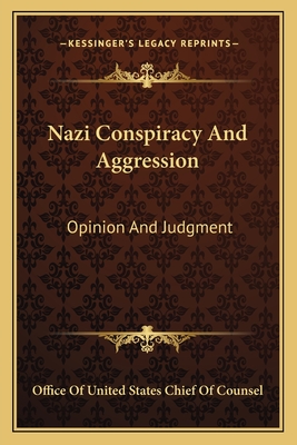 Nazi Conspiracy And Aggression: Opinion And Judgment