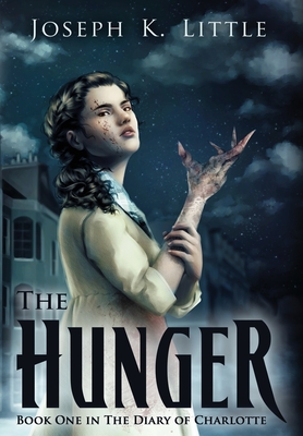The Hunger: Book One in the Diary of Charlotte