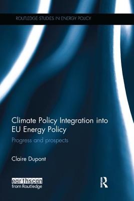 Climate Policy Integration Into EU Energy Policy: Progress and Prospects