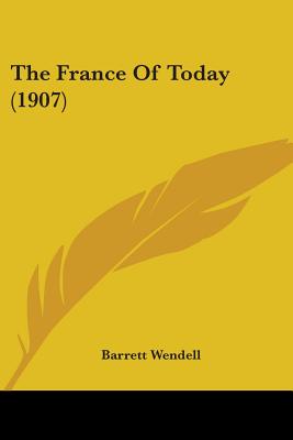 The France Of Today (1907)