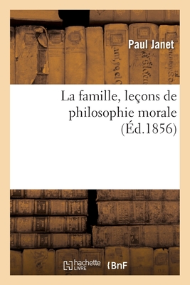 La Famille, Leçons de Philosophie Morale