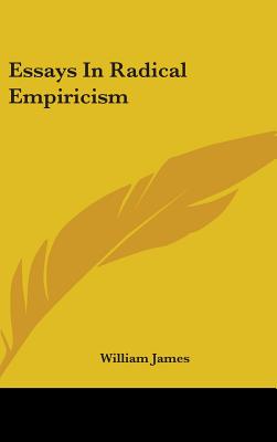 Essays In Radical Empiricism