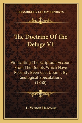 The Doctrine Of The Deluge V1: Vindicating The Scriptural Account From The Doubts Which Have Recently Been Cast Upon It By Geological Speculations (18