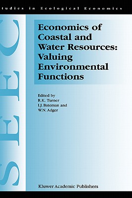 Economics of Coastal and Water Resources: Valuing Environmental Functions