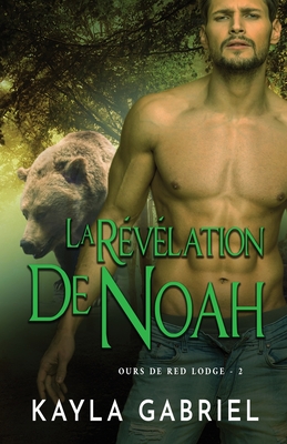 La Révélation de Noah: Grands caractères
