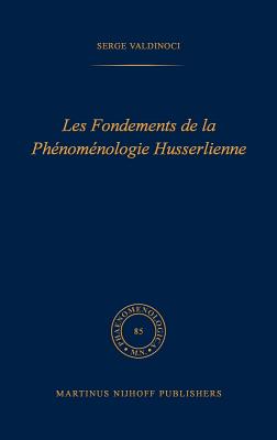 Les Fondements de la Phénoménologie Husserlienne