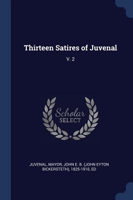 Thirteen Satires of Juvenal: V. 2