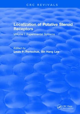 Localization of Putative Steroid Receptors: Volume I: Experimental Systems