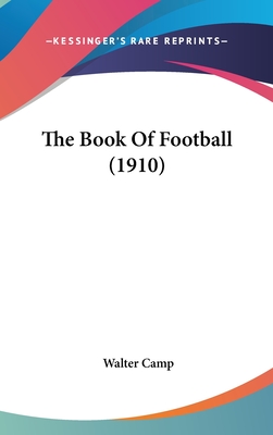 The Book Of Football (1910)