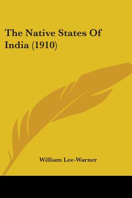 The Native States Of India (1910)
