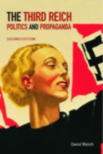 The Third Reich: Politics and Propaganda