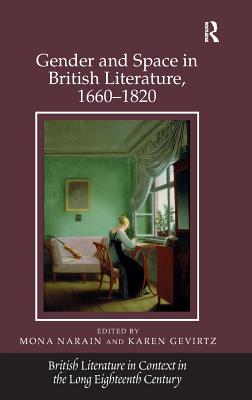 Gender and Space in British Literature, 1660-1820