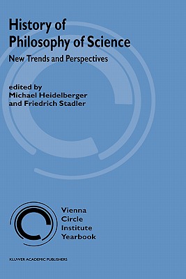 History of Philosophy of Science: New Trends and Perspectives