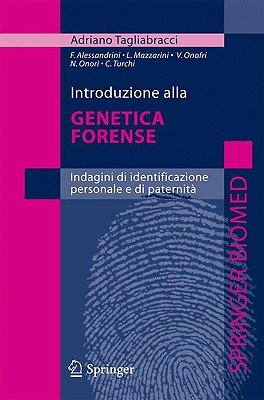 Introduzione Alla Genetica Forense: Indagini Di Identificazione Personale E Di Paternità