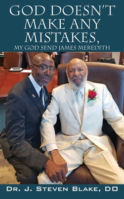 God Doesn't Make Any Mistakes: My God Send - James Meredith