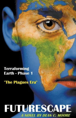 Terraforming Earth - Phase 1: "The Plagues Era"