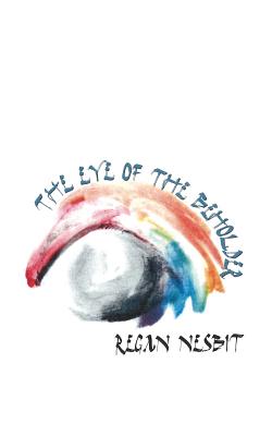 The Eye of the Beholder: Young Writers Chapbook Series