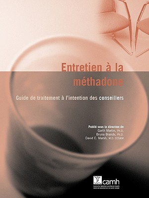 Entretien à la méthadone: Guide de traitement à l'intention des conseillers