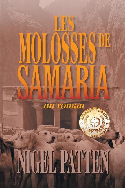 Les Molosses de Samaria: Un Roman