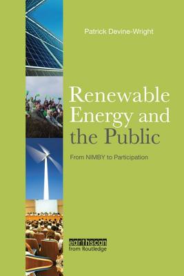 Renewable Energy and the Public: From NIMBY to Participation
