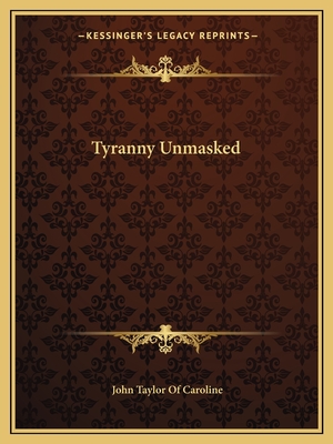 Tyranny Unmasked