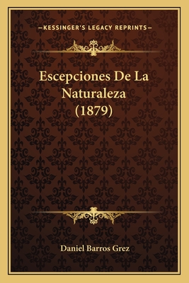 Escepciones De La Naturaleza (1879)