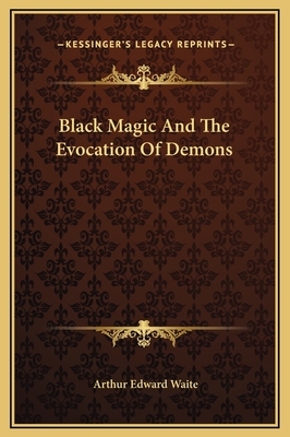 Black Magic And The Evocation Of Demons