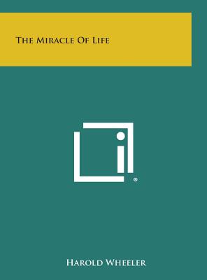 The Miracle of Life
