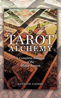 Tarot Alchemy: A Complete Analysis of the Major Arcana