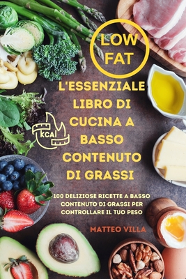 L'Essenziale Libro Di Cucina a Basso Contenuto Di Grassi