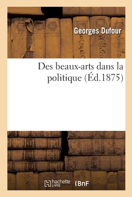 Des Beaux-Arts Dans La Politique