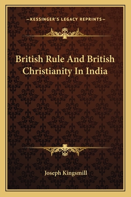 British Rule And British Christianity In India