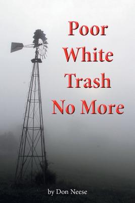 Poor White Trash No More: From Sharecropper to Country Squire