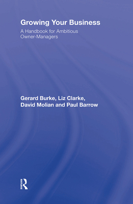 Growing your Business: A Handbook for Ambitious Owner-Managers