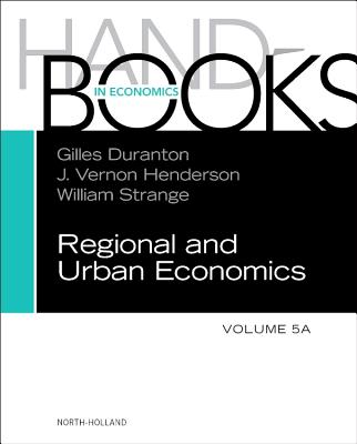Handbook of Regional and Urban Economics: Volume 5a