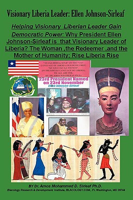 Visionary Liberia Leader: Ellen Johnson-Sirleaf