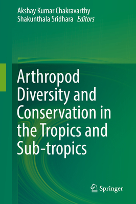 Arthropod Diversity and Conservation in the Tropics and Sub-Tropics