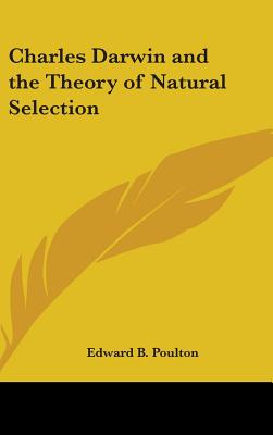 Charles Darwin and the Theory of Natural Selection