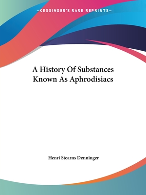 A History Of Substances Known As Aphrodisiacs