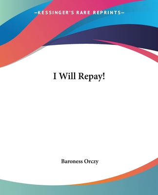 I Will Repay!